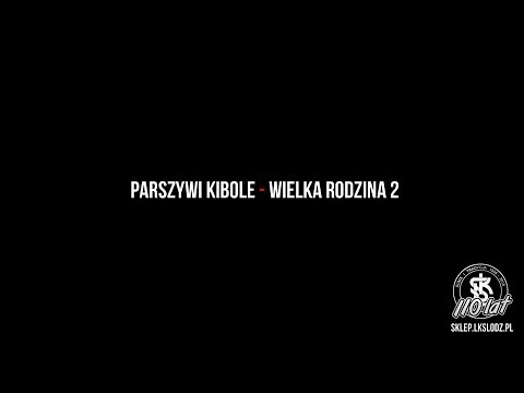 Parszywi Kibole - Wielka Rodzina 2