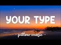 Your Type Carly Rae Jepsen Lyrics