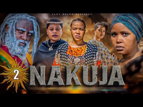 NAKUJA  EPISODE  [  2  ] FULL HD 