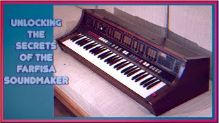 Video thumbnail for UNLOCKING THE SECRETS OF THE FARFISA SOUNDMAKER by Vintage Audio Institute Italia