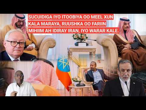 BARN.2AAD: SUCUIDIGA IYO ITOOBIYA OO MEEL XUN KALA MARAYA, RUUSHKA OO FARIIN MIHIIM AH IDIRAY IRAN,