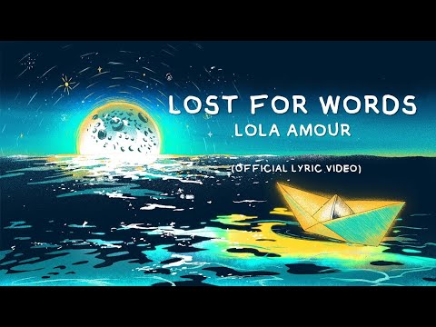 Lost For Words - Lola Amour