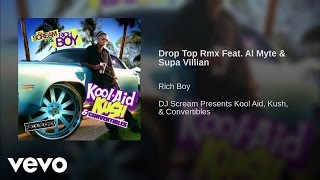 Rich Boy - Drop Top (Remix) ft. Supa Villain