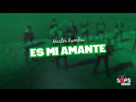 Master Kumbia - Es Mi Amante (Video Lyric)