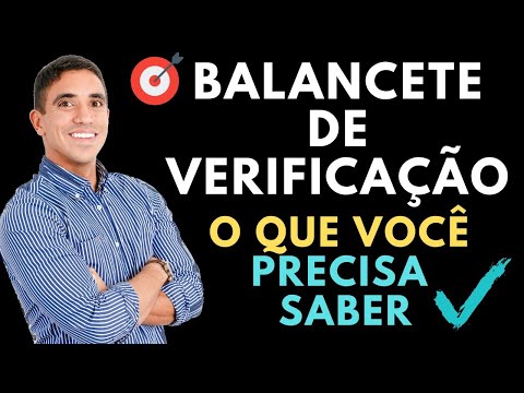 BALANCETE DE VERIFICAÇÃO: TUDO O QUE VOCÊ PRECISA SABER