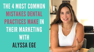 The 4 Most Common Mistakes Dental Practices Make In Their Marketing