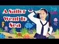 A Sailor Went To Sea With Lyrics And Actions Sing Along Kids Nursery Rhyme By Sing With Bella