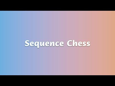 Sequence Chess: Deep Strategies in Minimalism