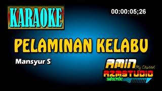 Download lagu PELAMINAN KELABU [KARAOKE Mansyur S] mp3