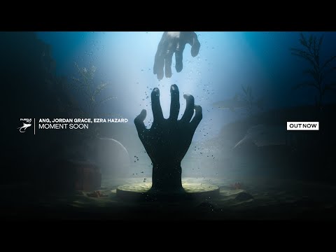 ANG, Jordan Grace & Ezra Hazard - Moment Soon
