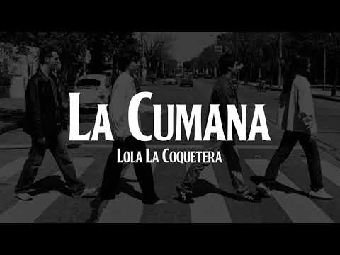 La Cumana - Lola La Coquetera