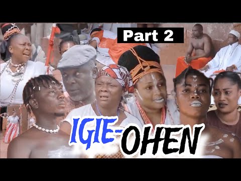 IGIE OHEN PART 2 LATEST BENIN NOOLWOOD MOVIES 2024 #trending #bestmovie  #edomovie