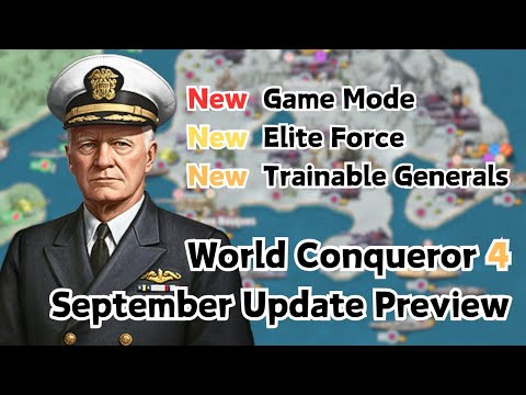 World Conqueror 4 September Update Preview