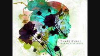 Charlie Hall - My Brightness