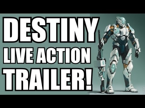 Destiny News! Live Action Trailer!