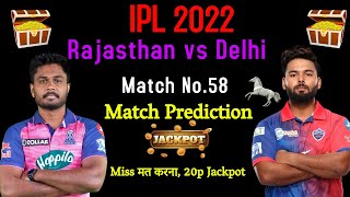 Rajasthan vs Delhi 58th match prediction, Rajasthan vs Delhi winner Prediction, rr vs dc ipl 2022