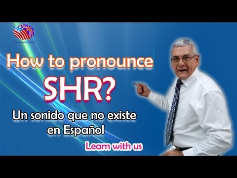 How to pronounce SHR?/SHR un Sonido que no existe en Español/Say-it-correcly.org