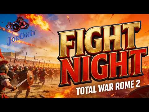 FIGHT NIGHT LIVE! Epic Total War Battles & Sieges