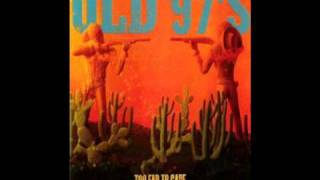 Old 97&#39;s- Melt Show