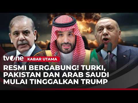 Ciptakan Aliansi, Turki, Pakistan, Arab Saudi Tinggalkan AS-Israel? | Kabar Utama