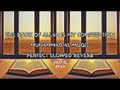 The Book Of Allah Is My Constitution - (Muhammad Al Muqit) - (Slowed Reverb) English Bangla Subtitle