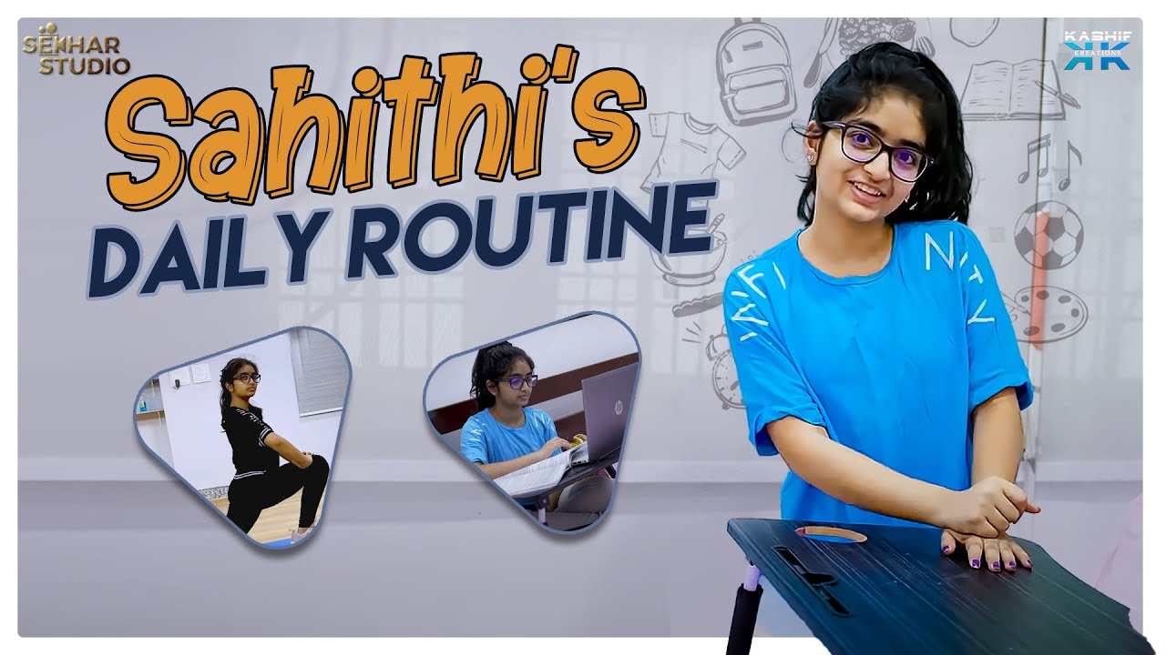 Sahithi's Daily Routine  || Sahithi || Vinni || Sekhar Master || Sekhar Studio