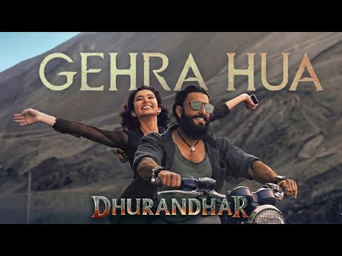 Gehra Hua Song &ndash; Dhurandhar | Ranveer Singh | Emotional Track #dhurandharsongs #gehrahua #dhurandhar