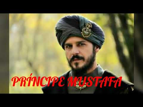 EL SULTÁN ❤ PRÍNCIPE MUSTAFA