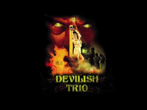 DEVILISH TRIO - NIGHTMARES & FANTASIES