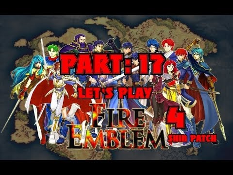 Let's Play Fire Emblem 4, Part 17 - "Cross Knights, ATTACK"