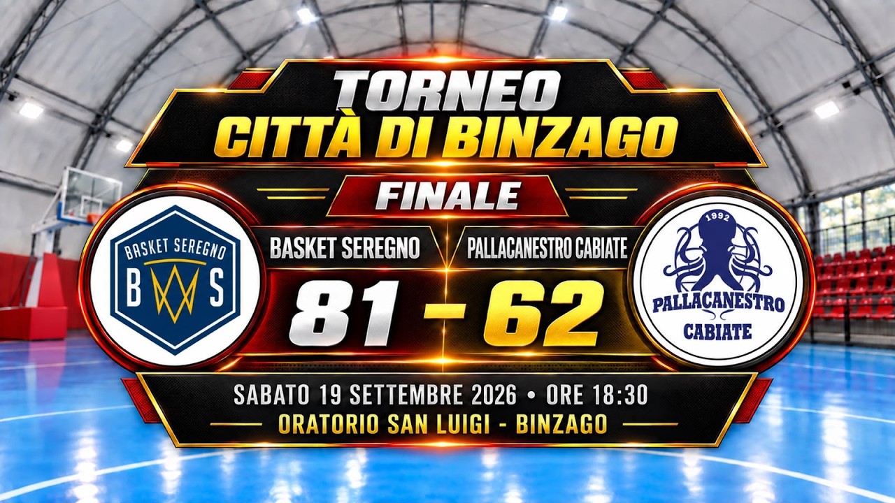 Basket Seregno vs Pall. Cabiate| Torneo Città di Binzago 2026 | 81-62