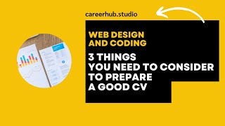 3 Things You Need to Prepare a Good Resume (CV) in Department of Web Design and 