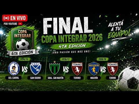 🔴 EN VIVO | FINAL COPA INTEGRAR 2026 – 4.ª Edición