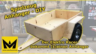 Spielzeug Anhänger | Der Elektro Racer bekommt (s)einen Anhänger | DIY