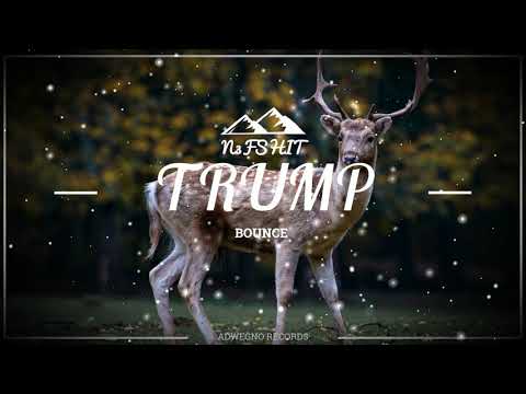 N3fshit - Trump [Bounce]