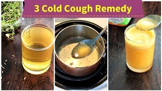 3 Cold Cough REMEDY ( for 1+ toddlers, kids &amp; adults )