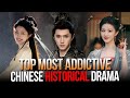 Top Most Addictive Chinese Historical Dramas Of 2025 Best C Dramas You Can T Miss
