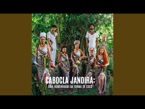 Cabocla Jandira (Uma Homenagem Em Forma De Coco)
