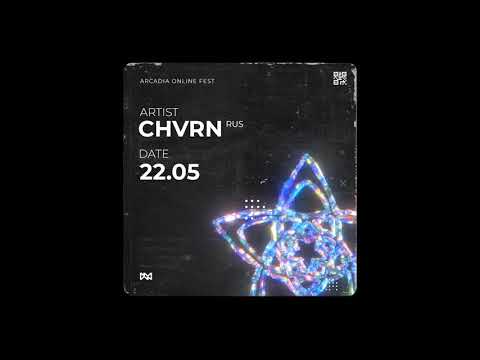 CHVRN - ARCADIA ONLINE 2020 MIX