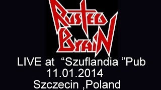 preview picture of video 'Rusted Brain - 11. 01. 2014 - .PART 2 -Szuflandia Pub -Szczecin-Poland'