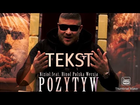 Nizioł ft.Hinol - Pozytyw (TEKST)
