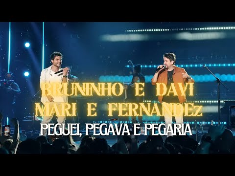 Bruninho e Davi, Mari Fernandez  - Peguei, Pegava e Pegaria (LANÇAMENTO 2024)