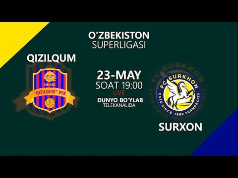QIZILQUM vs SURXON | Coca-cola Superliga-2022 | 10-tur