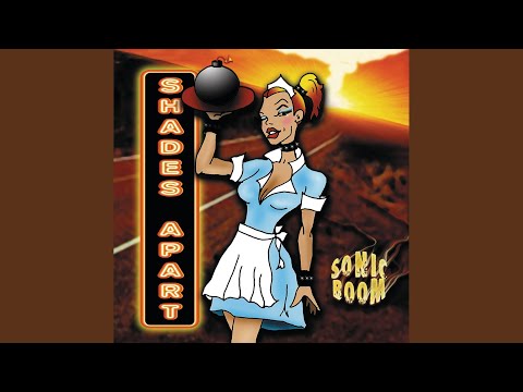 Got Shot Down - Shades Apart