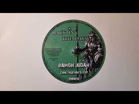 Come Together (Dj Cut) - Ramon Judah / Dubwise    Back In The Days – BD002 B