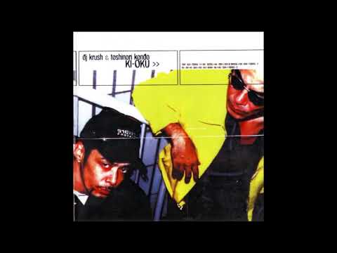 DJ Krush & Toshinori Kondo - Ki Oku(1996)