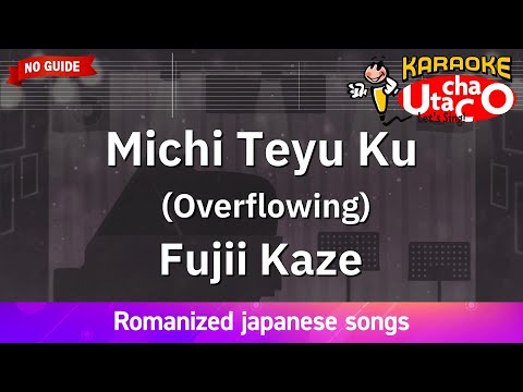 Michi Teyu Ku – Fujii Kaze (Romaji Karaoke no guide)