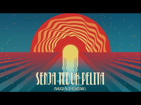 MALIQ & D'Essentials - Senja Teduh Pelita [Official Audio]