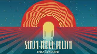 MALIQ &amp; D&#39;Essentials - Senja Teduh Pelita [Official Audio]