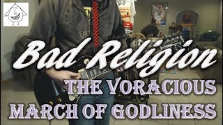 Bad Religion - The Voracious March Of Godliness - Guitar Cover (Tab in description!)